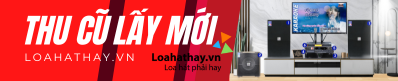 loahathay.vn-thu cũ đổi mới